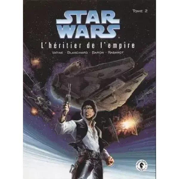 Star wars, l'heritier de l empire, tome 2 - Mike Baron, Olivier Vatine, Fred Blanchard, Isabelle Rabarot