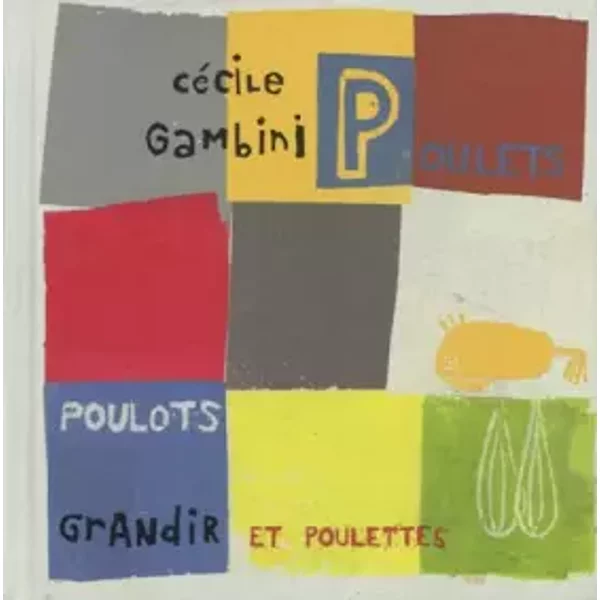 Poulets, Poulots Et Poulettes - CéCile Gambini-image
