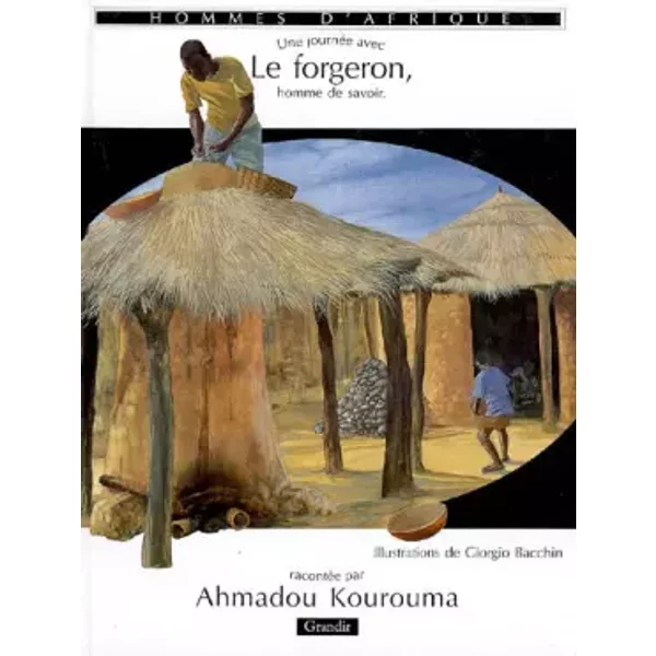 Une JournéE Avec Le Forgeron, Homme De Savoir - Ahmadou Kourouma Et Giorgio Bacchin-image
