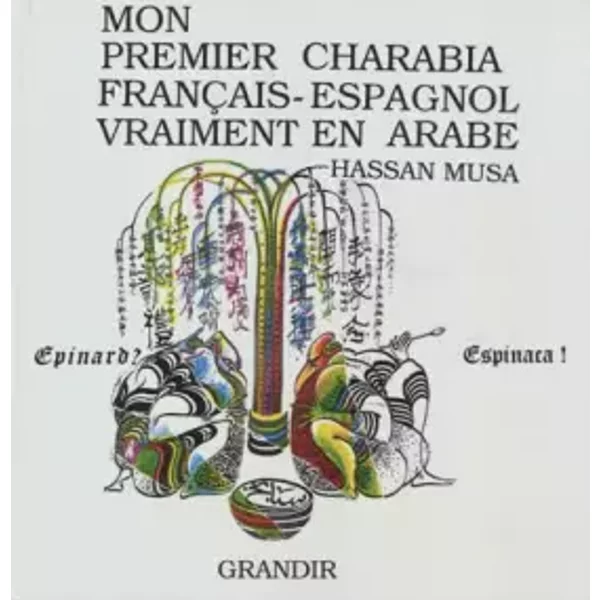 Mon premier charabia français-espagnol vraiment en arabe - Hassan Musa