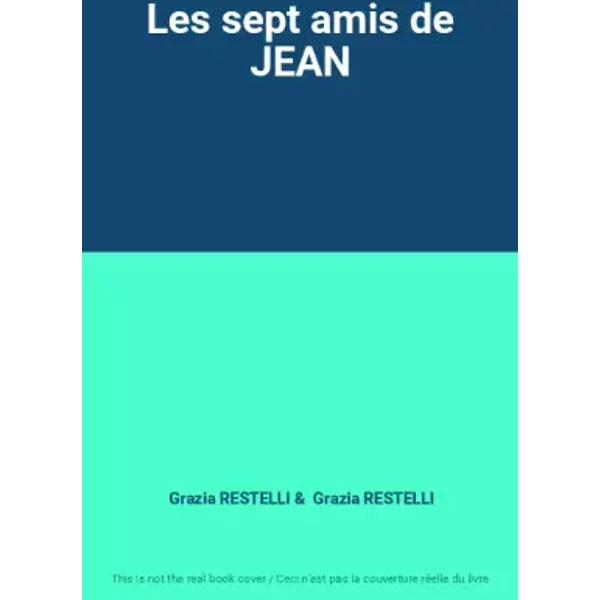 Les Sept Amis De Jean - Grazia Restelli Et Grazia Restelli-image