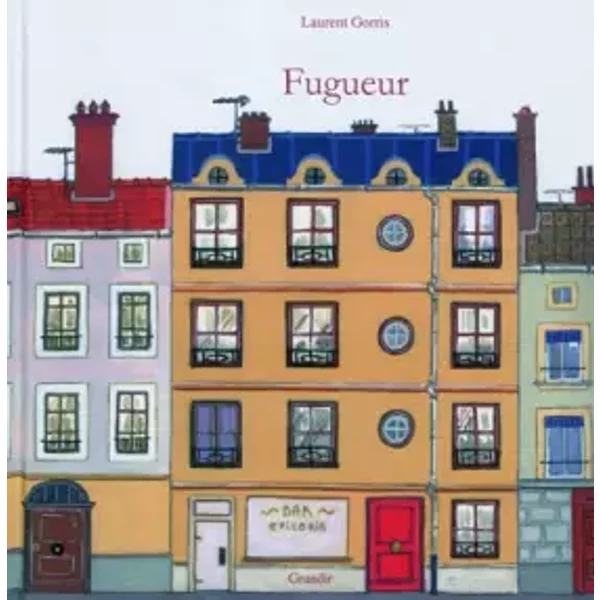 Fugueur - Laurent Gorris