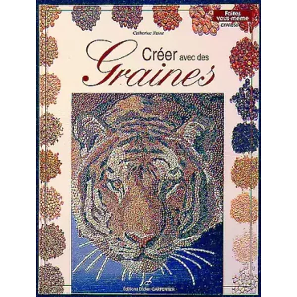 CréEr Avec Des Graines - Jean Raine, CéCile Catherine-image