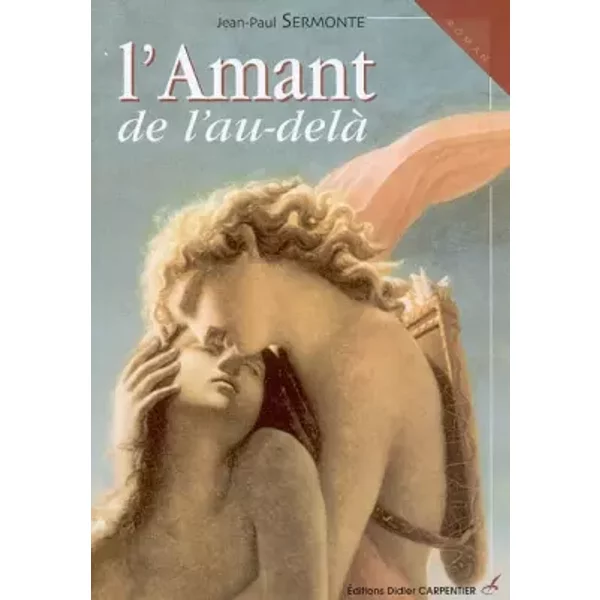 L'Amant de l'au-delà - Jean-Paul Sermonte