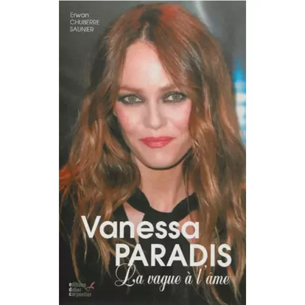 Vanessa Paradis : La vague à l'âme - Erwan Chuberre