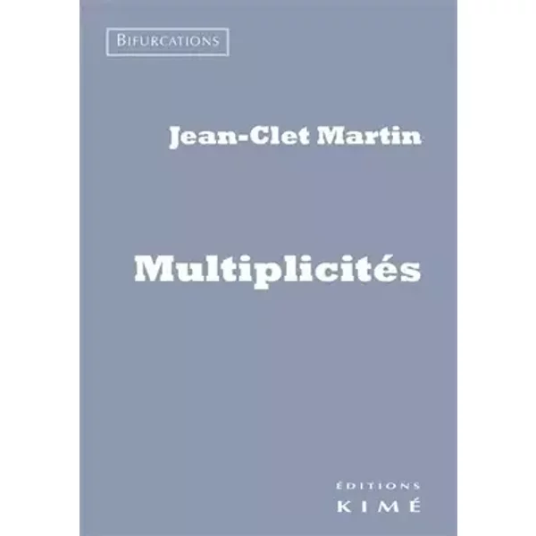 Multiplicités - Jean-Clet Martin