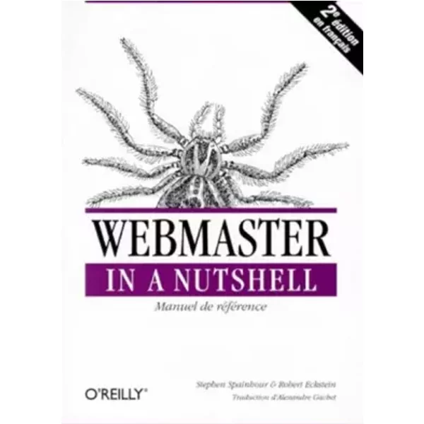 Webmaster In A Nutshell : Manuel De RéFéRence (En FrançAis) - Robert Eckstein-image
