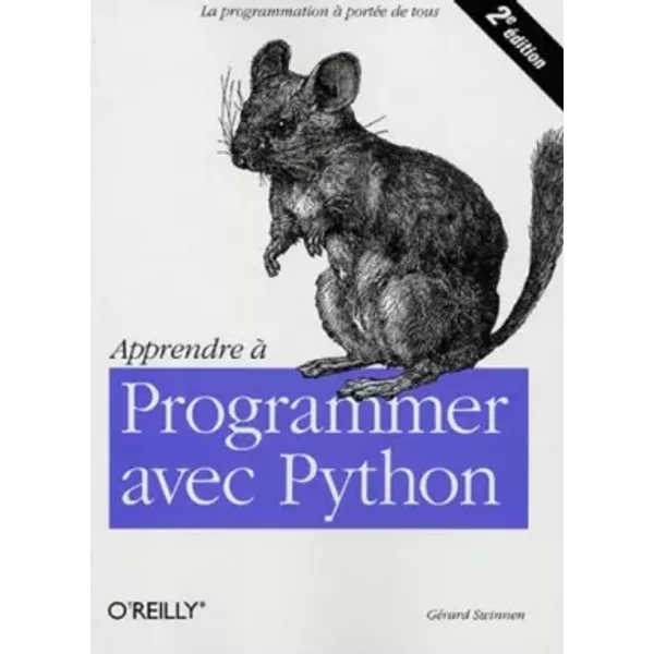 Apprendre à programmer avec Python - Gérard Swinnen