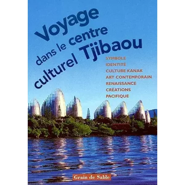 Voyage dans le Centre culturel Tjibaou - Cécile Mozziconacci
