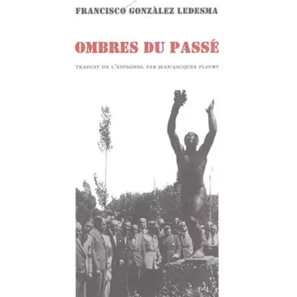 Ombres Du Passé - Francisco Gonzalez Ledesma, Jean-Jacques Fleury-image
