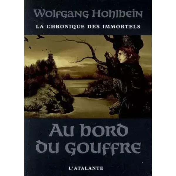 La Chronique Des Immortels, Tome 1 : Au Bord Du Gouffre - Wolfgang Hohlbein-image