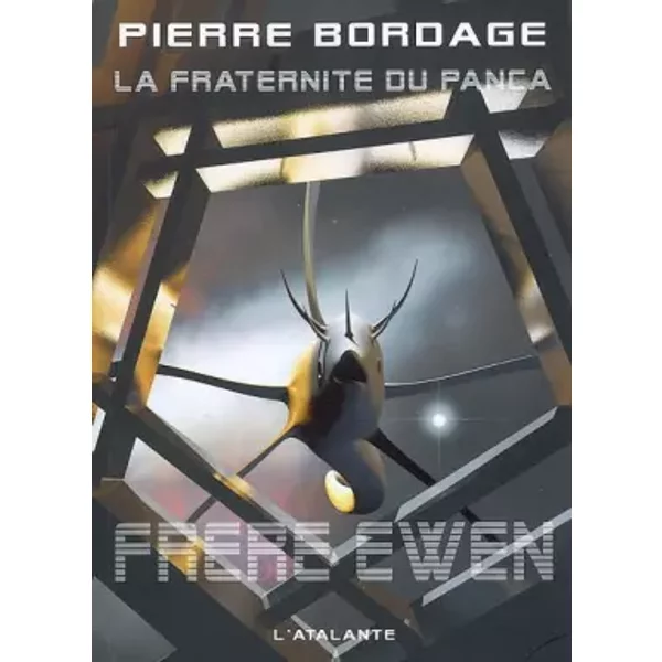La Fraternité Du Panca, Tome 1 : FrèRe Ewen - Pierre Bordage-image