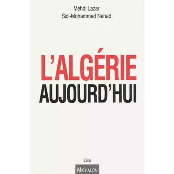 L'Algérie aujourd'hui - Sidi-mohammed Nehad, Mehdi Lazar