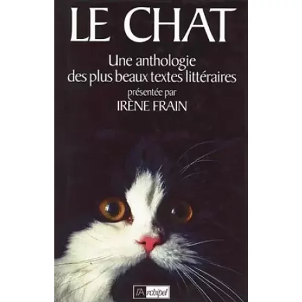 Le Chat. Une Anthologie Des Plus Beaux Textes LittéRaires - Collectif-image