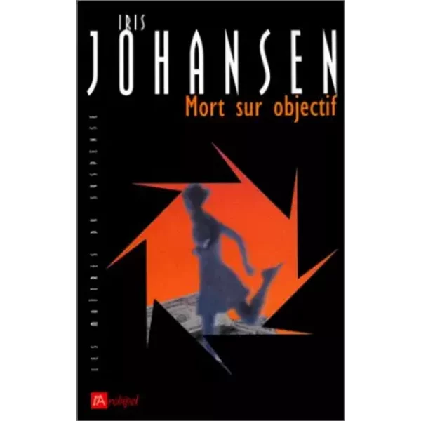 Mort Sur Objectif - Iris Johansen-image