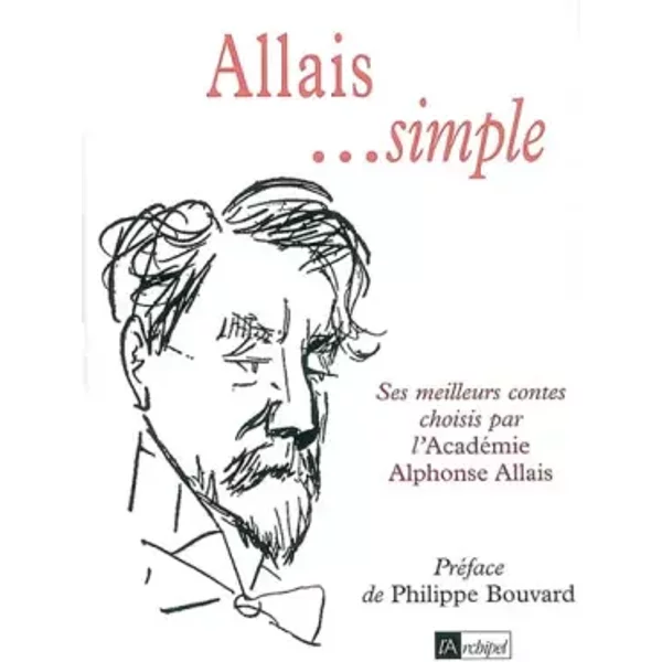 Allais... Simple - Alphonse Allais, Philippe Bouvard-image