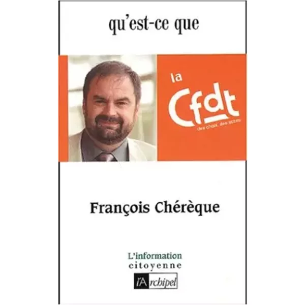 Qu'est-Ce Que La Cfdt ? - FrançOis ChéRèQue, Claude Perrotin-image