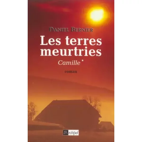 Les Terres Meurtries - Daniel Bernier-image