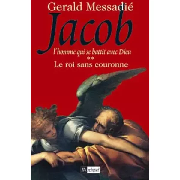Jacob, Tome 2 : Le Roi Sans Couronne - Gerald Messadié-image
