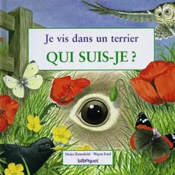Je Vis Dans Un Terrier - Moira Butterfield, Wayne Ford-image
