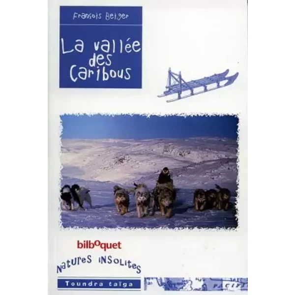 La ValléE Des Caribous - FrançOis Beiger, Philippe Mignon-image