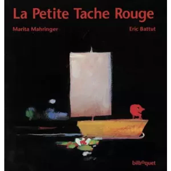 La Petite Tache Rouge - Eric Battut, Marita Mahringer-image