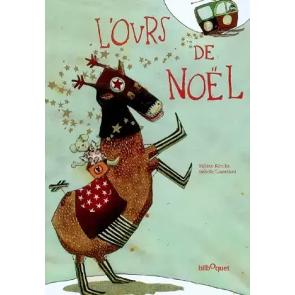 L'ours De NoëL - HéLèNe KéRillis, Isabelle Chatellard-image