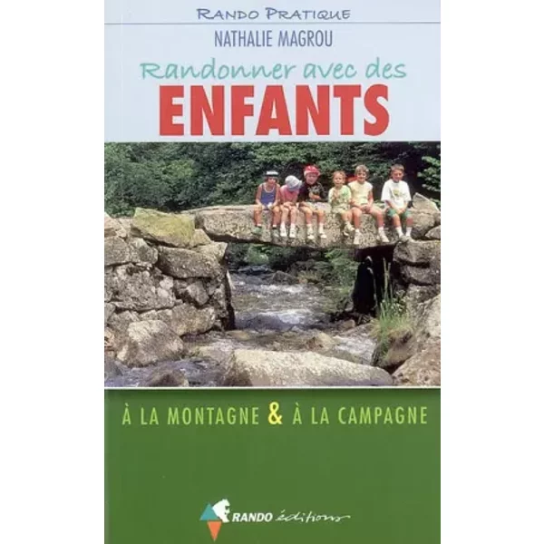Randonner Avec Des Enfants : A La Montagne Et à La Campagne - Nathalie Magrou-image