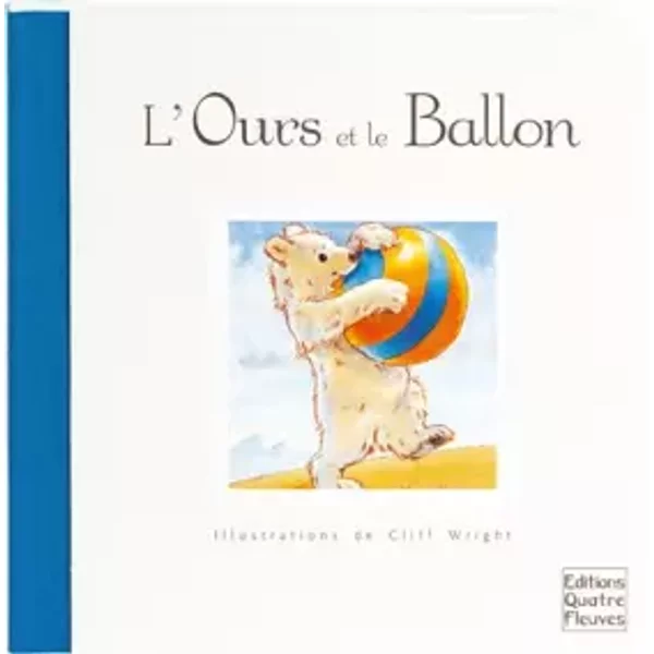 L'ours Et Le Ballon - Cliff Wright Et Sabine Minssieux-image