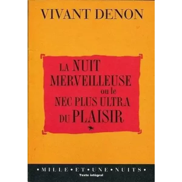 La Nuit Merveilleuse Ou Le Nec Plus Ultra Du Plaisir - Denon Vivant-image