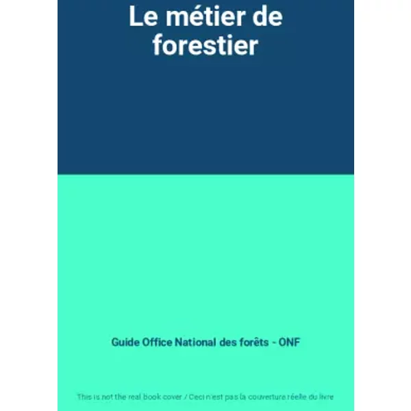 Le MéTier De Forestier - Guide Office National des forêts - ONF-image