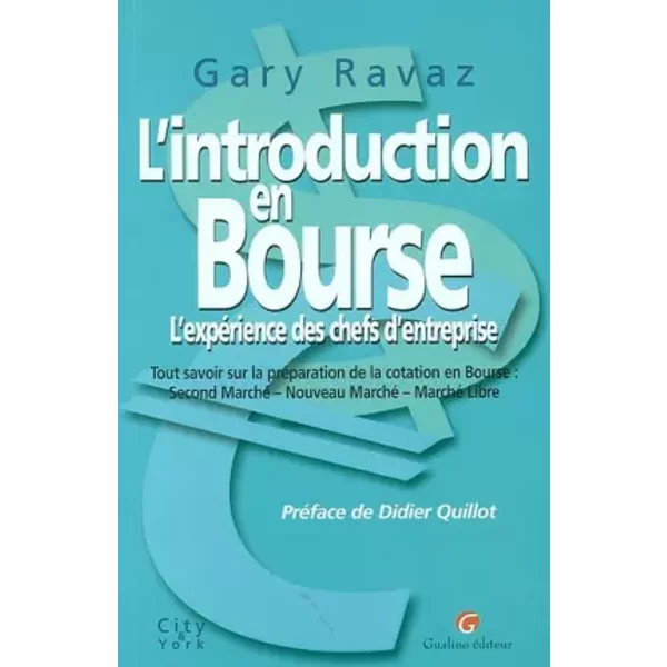 L'introduction en Bourse : L'expérience des chefs d'entreprises - Gary Ravaz
