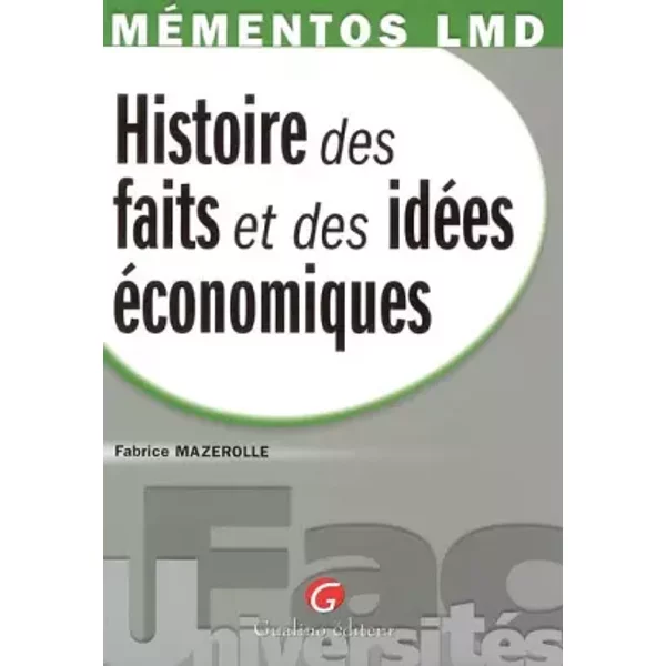 Mémento Histoire des faits et des idées économiques - Fabrice Mazerolle