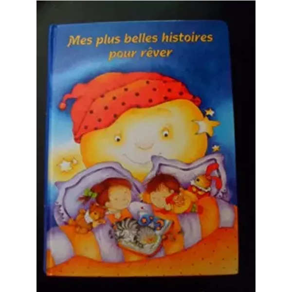 Mes Plus Belles Histoires Pour Rever-image