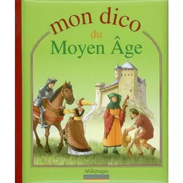 Mon Dico Du Moyen Age - CéLine Bathias-Rascalou, Dimitri Casali, Isa Python-image