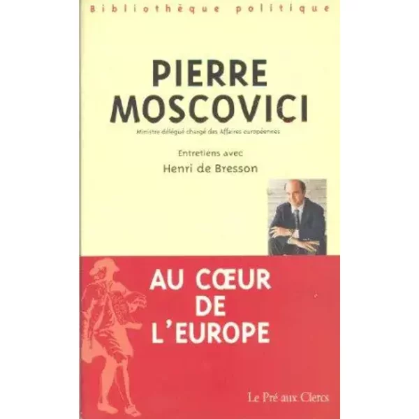 Au Coeur De L'europe - Pierre Moscovici-image