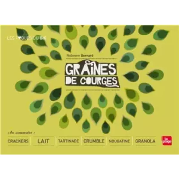 Graines de courges - Nolwenn Bernard