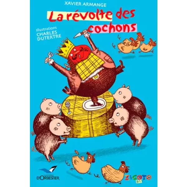 La RéVolte Des Cochons - Xavier Armange-image