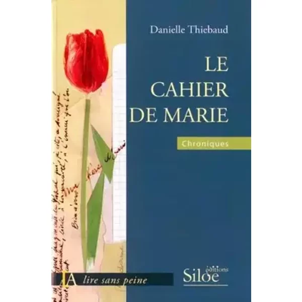 Le Cahier de Marie /Gc Lire Sans Peine