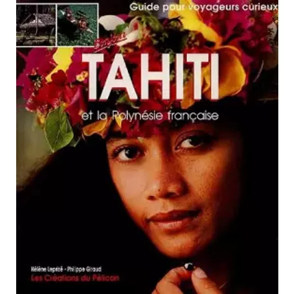Bonjour Tahiti Et La PolynéSie FrançAise - Guide PéLican-image