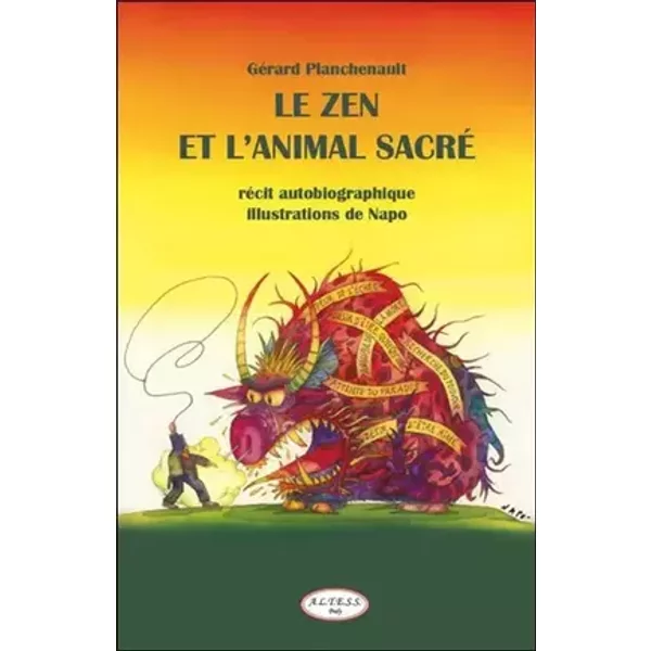 Le Zen et l'Animal sacré - Gérard Planchenault