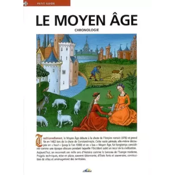 Le Moyen Age : Chronologie. Petit Guide Nø23 - Collectif-image