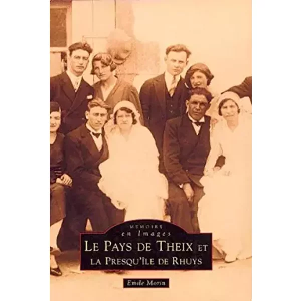 Le Pays De Theix Et La Presqu'îLe De Rhuys - Emile Morin-image