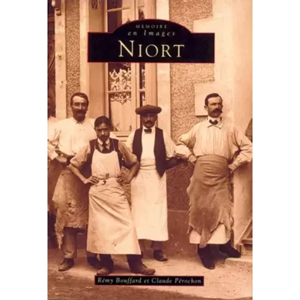 Niort - Rémy Bouffard, Claude Pérochon