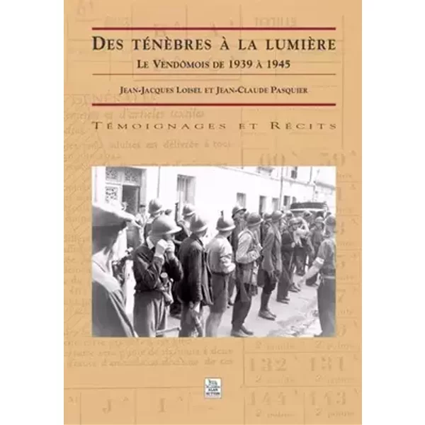 Ténèbres à la lumière (Des) - Jean-Jacques Loisel, Jean-Claude Pasquier