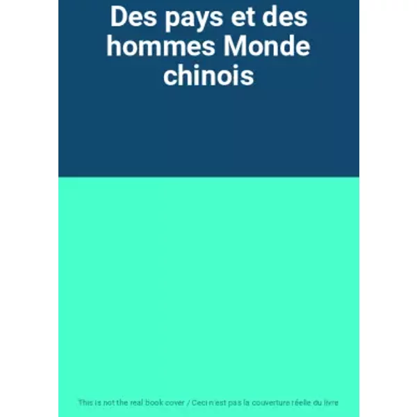 Des Pays Et Des Hommes Monde Chinois-image