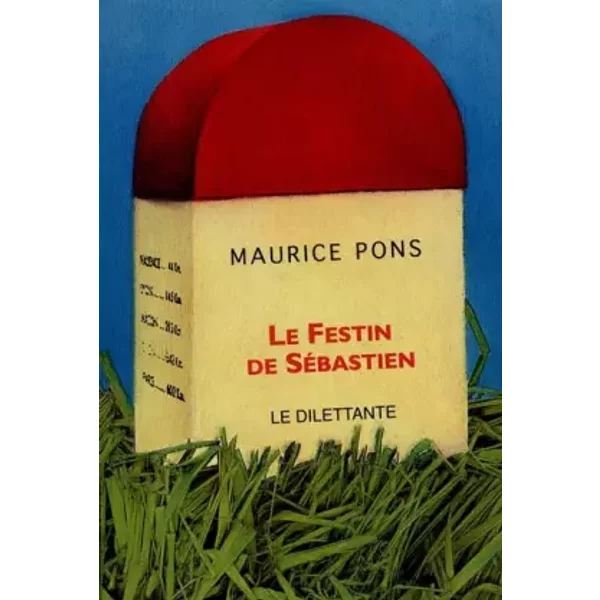 Le Festin de Sébastien - Maurice Pons