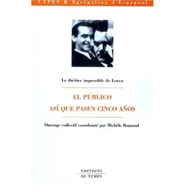 Le théâtre impossible de Lorca - Collectif