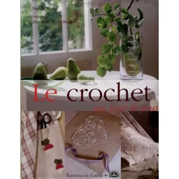 Le Crochet Au Jour Le Jour - Jean-Marc Wullschleger, Natalie Spiteri-image