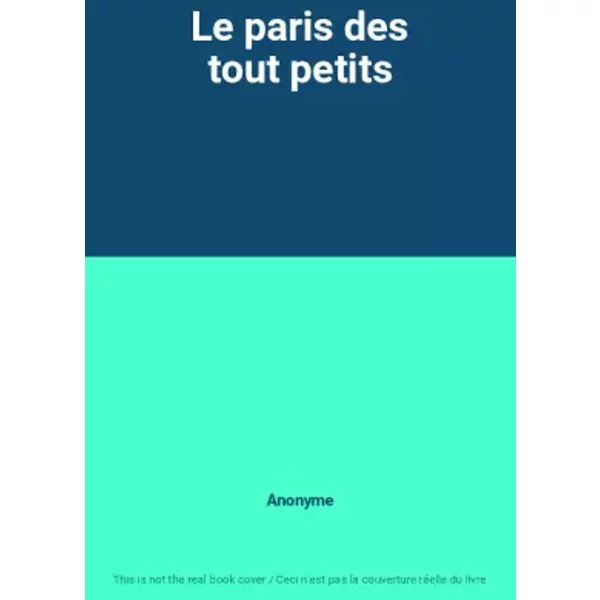 Le Paris Des Tout Petits - Anonyme-image